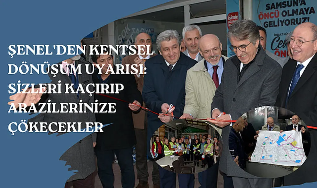Şenel'den kentsel dönüşüm uyarısı: Sizleri kaçırıp arazilerinize çökecekler