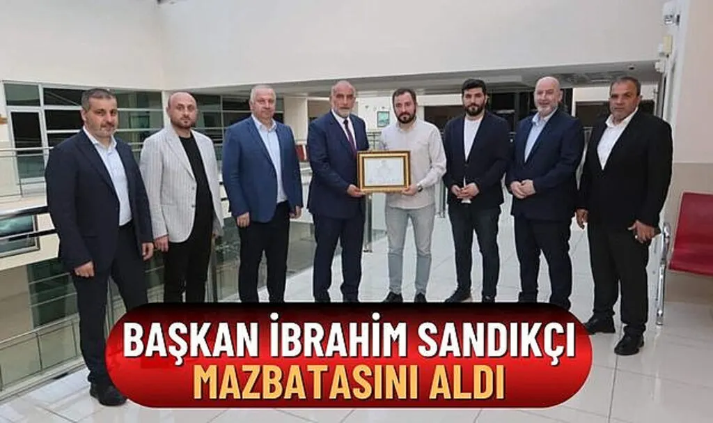 Başkan İbrahim Sandıkçı Mazbatasını Aldı 