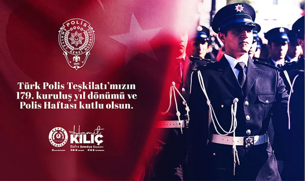 Başkan Kılıç'ın polis teşkilatının kuruluşunun 179. yıl dönümü mesajı