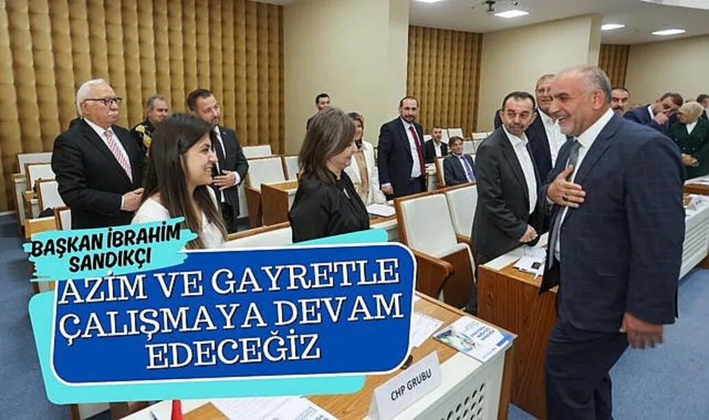 Başkan Sandıkçı: Yeniden örnek bir belediye meclisi dönemine daha imza atmak için hazırız