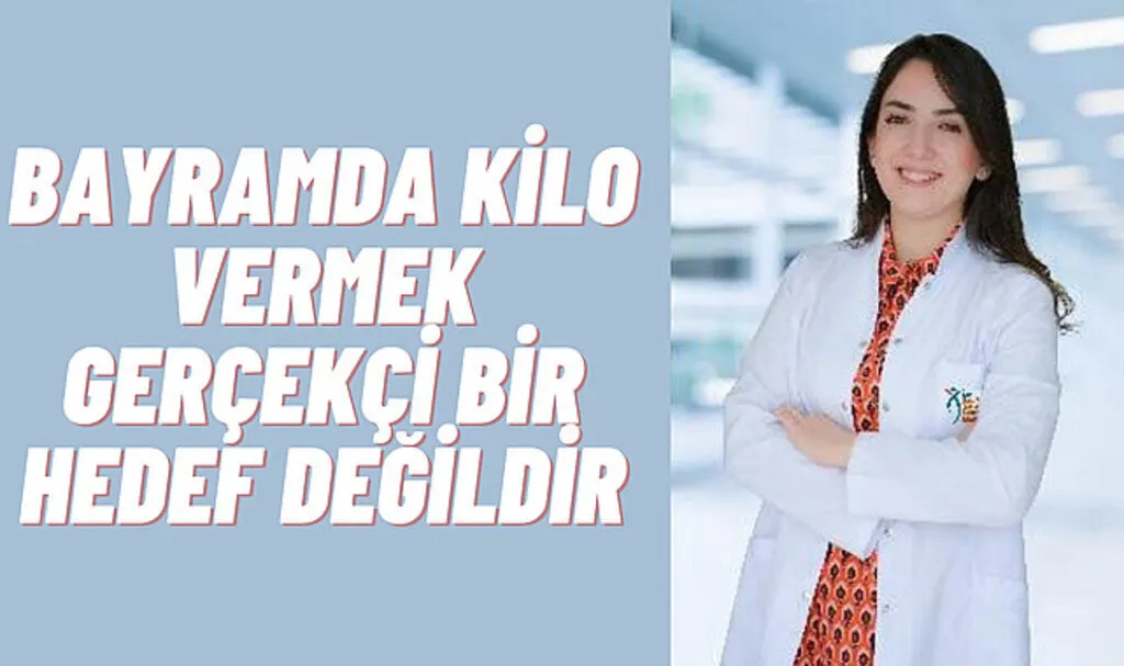 Bayramda kilo vermek gerçekçi bir hedef değildir