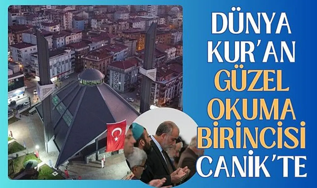 Dünya Kur’an Güzel Okuma Birincisi Canik’te 