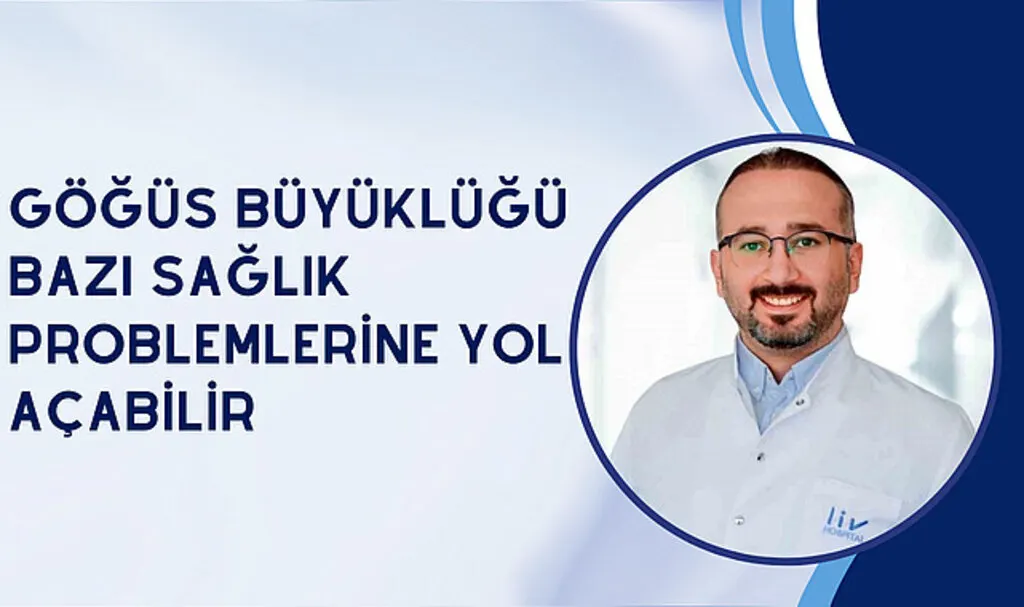 Göğüs büyüklüğü bazı sağlık problemlerine yol açabilir