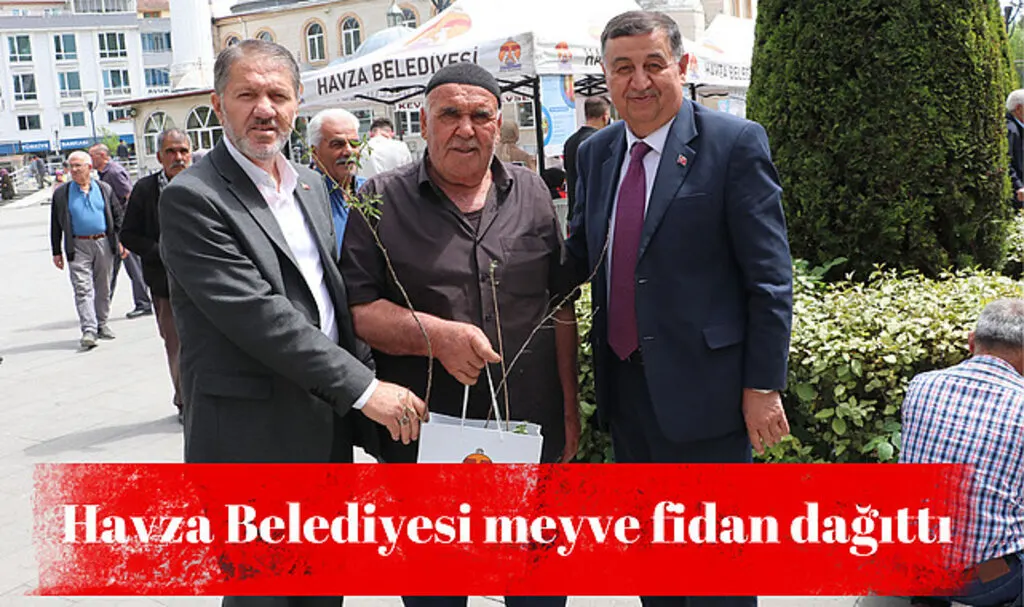 Havza Belediyesi meyve fidan dağıttı
