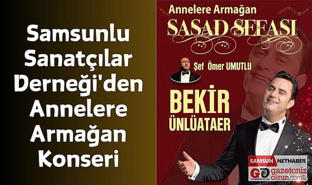 Samsunlu Sanatçılar Derneği'nden Annelere Armağan Konseri