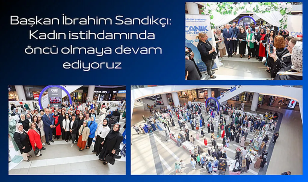 Başkan İbrahim Sandıkçı: Kadın istihdamında öncü olmaya devam ediyoruz