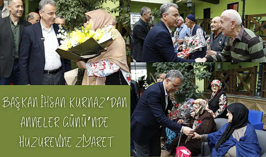 Başkan İhsan Kurnaz'dan Anneler Günü'nde huzurevine ziyaret