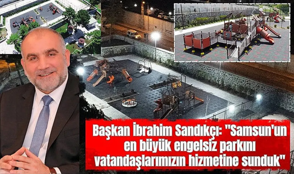 Canik Belediyesi'nden Uludağ Engelsiz Yaşam Parkı
