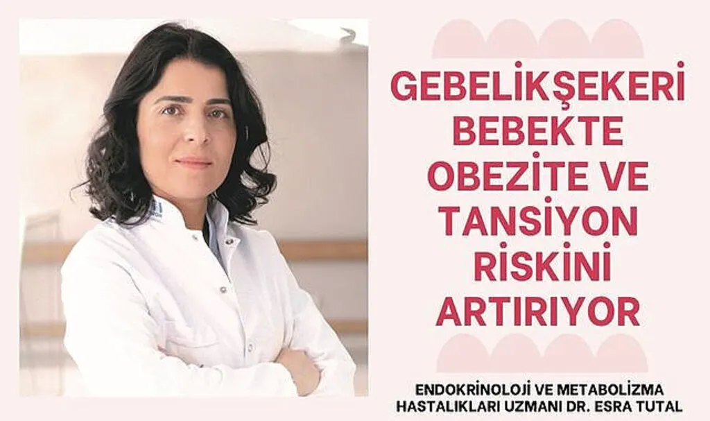 Gebelik şekeri bebekte obezite ve tansiyon riskini artırıyor
