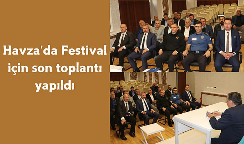 Havza'da Festival için son toplantı yapıldı