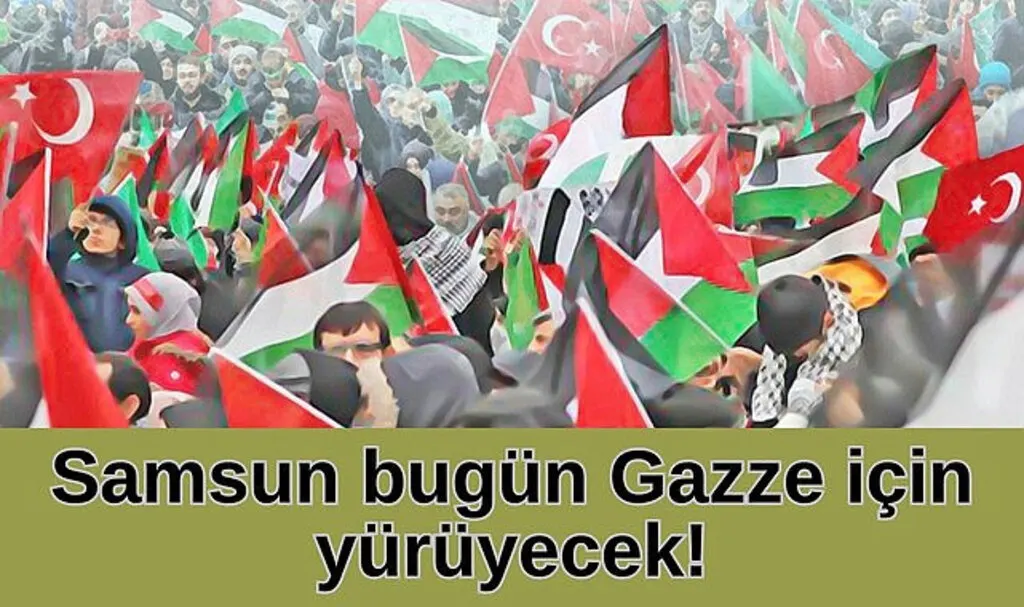 Samsun bugün Gazze için yürüyecek!