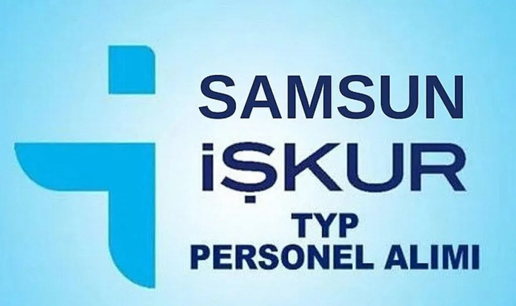 Samsun'da İŞKUR tam 800 kişiyi işe yerleştirecek! Samsun TYP başvuru