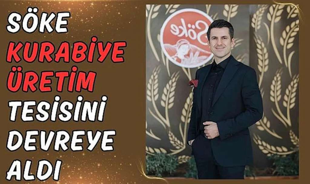 SÖKE Kurabiye Üretim Tesisini Devreye Aldı