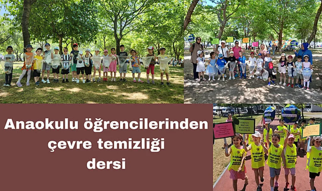 Anaokulu öğrencilerinden çevre temizliği dersi