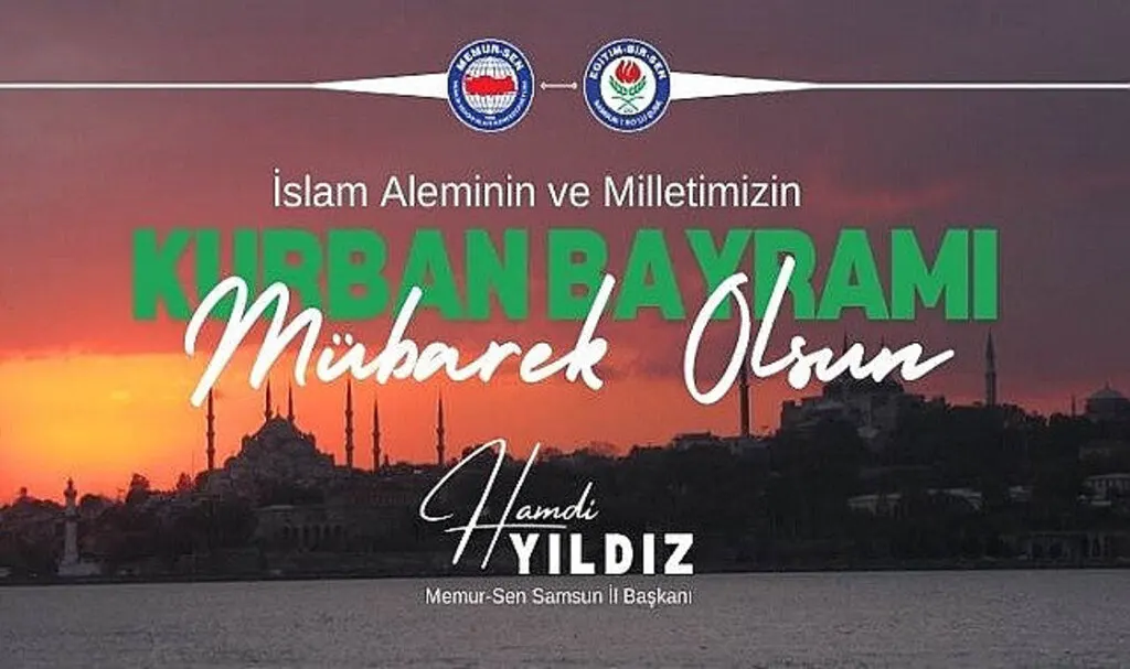 Memur-Sen Samsun İl Başkanı Hamdi Yıldız'ın Kurban Bayramı mesajı