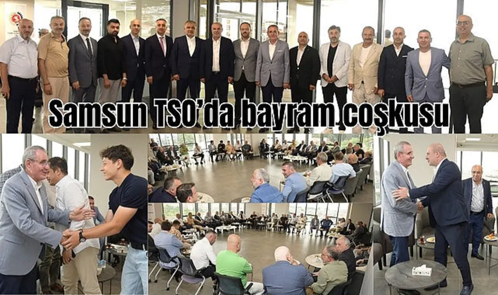 Samsun TSO’da bayram coşkusuna yoğun katılım