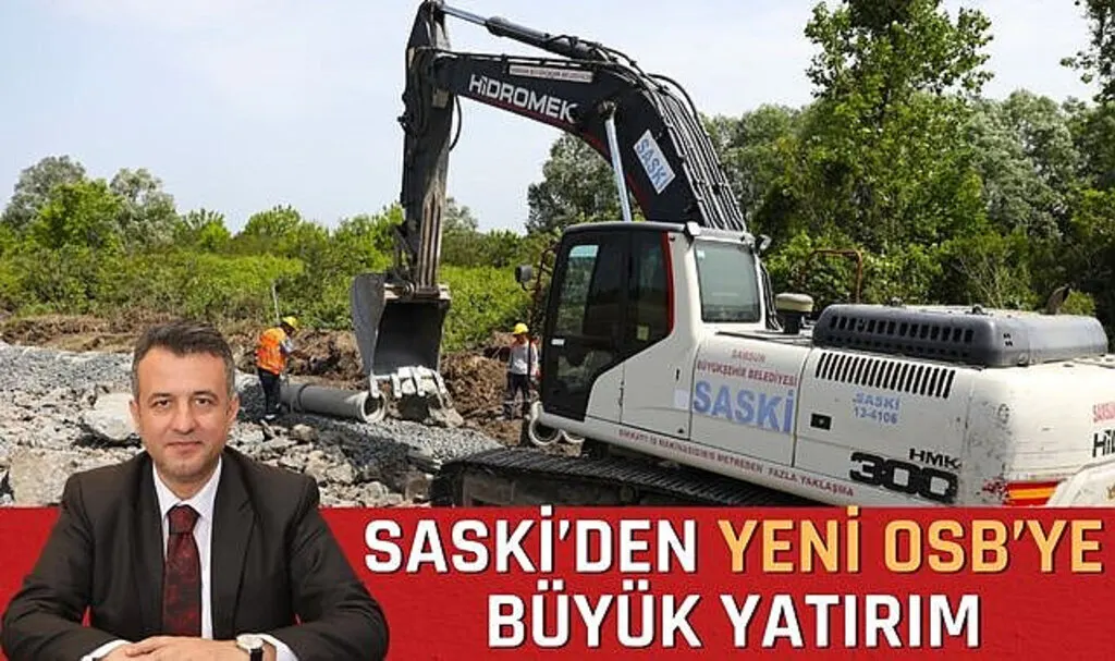 SASKİ'den Yeni OSB'ye Büyük Yatırım