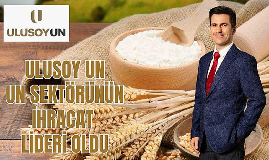 Ulusoy Un un sektörünün ihracat lideri oldu