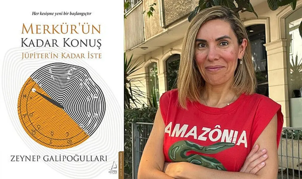 Astrolog Zeynep Galipoğulları'ndan Merkür’ün Kadar Konuş Jüpiter’in Kadar İste