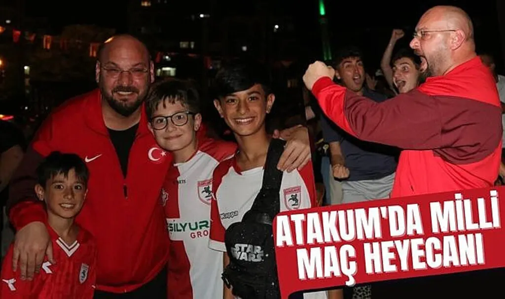 Atakum'da milli maç heyecanı
