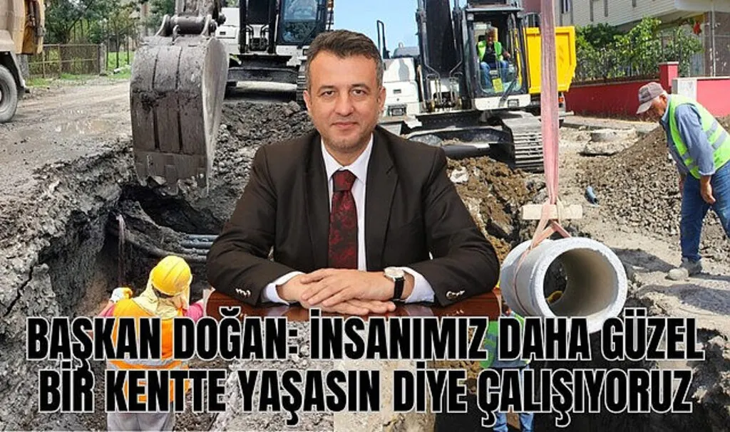 Başkan Doğan: Bütün projelerimiz insanımızın daha güzel bir kentte yaşaması için