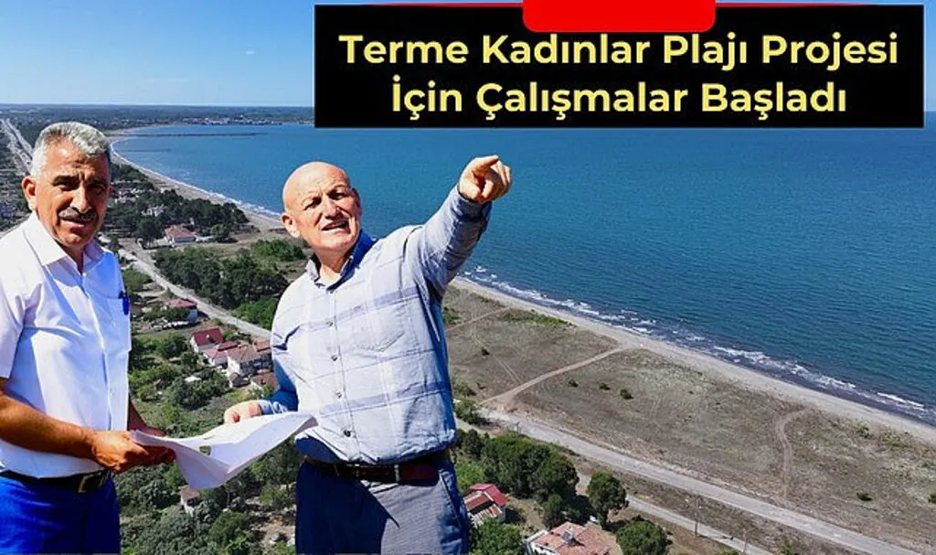 Terme'ye kadınlar için plaj yapılıyor! Terme Haberleri