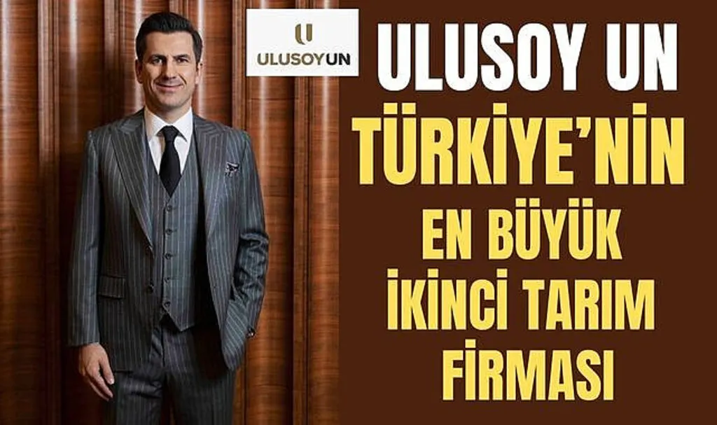 Ulusoy Un Türkiye'nin en büyük ikinci tarım firması