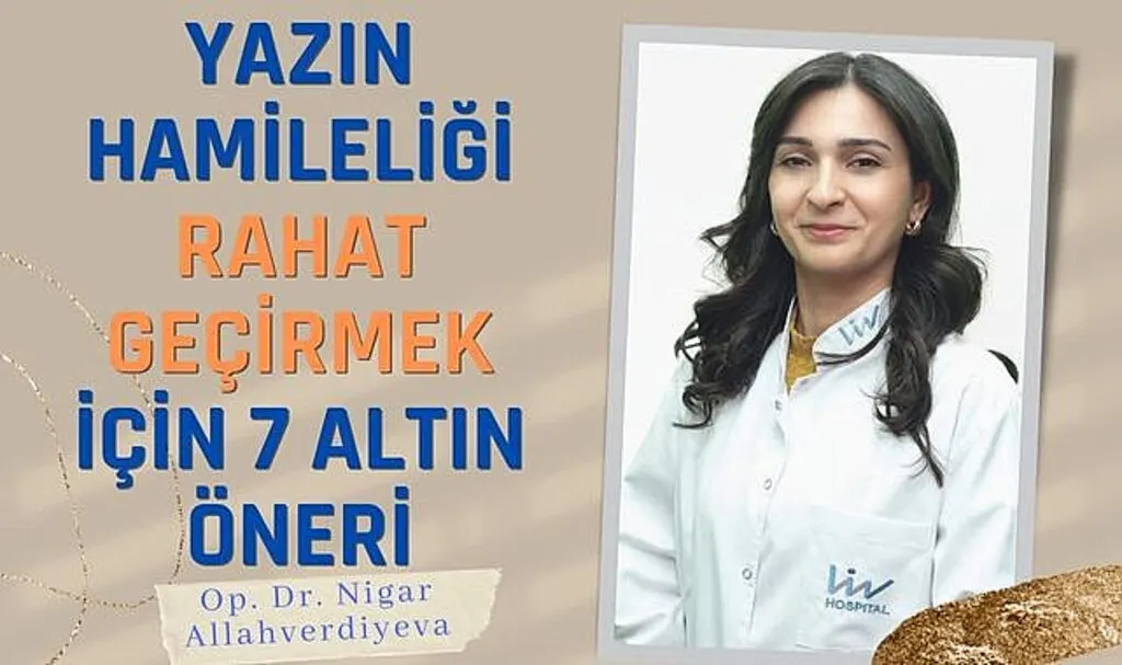 Yazın hamileliği rahat geçirmek için 7 altın öneri
