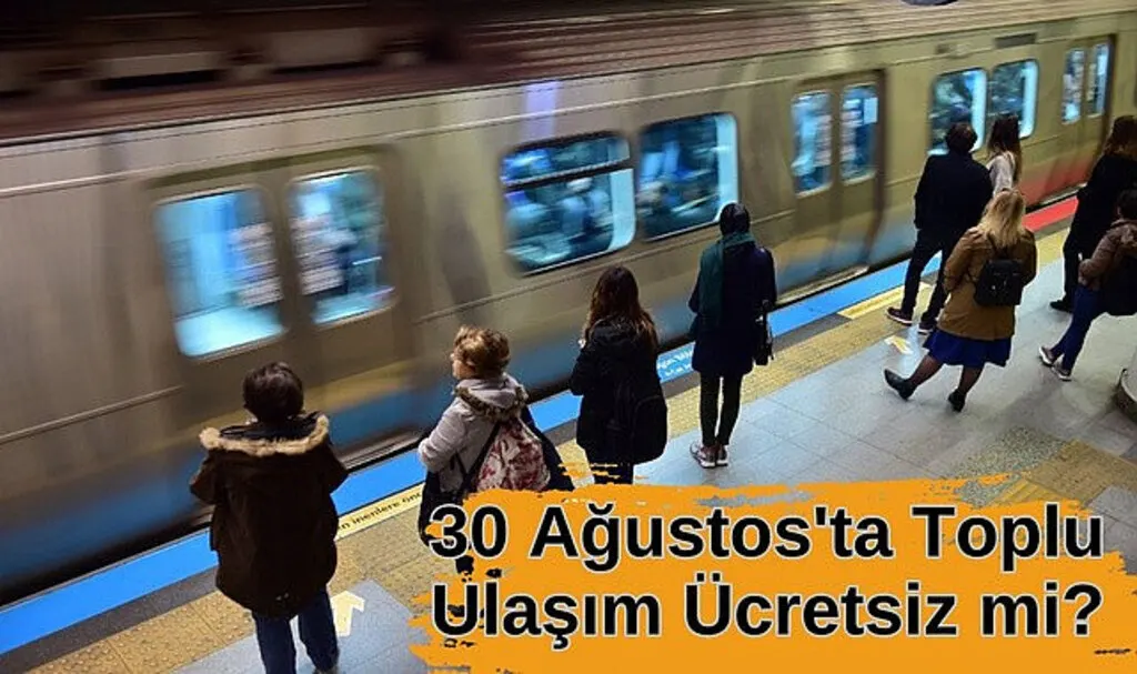 30 Ağustos'ta İstanbul'da Toplu Ulaşım Ücretsiz!