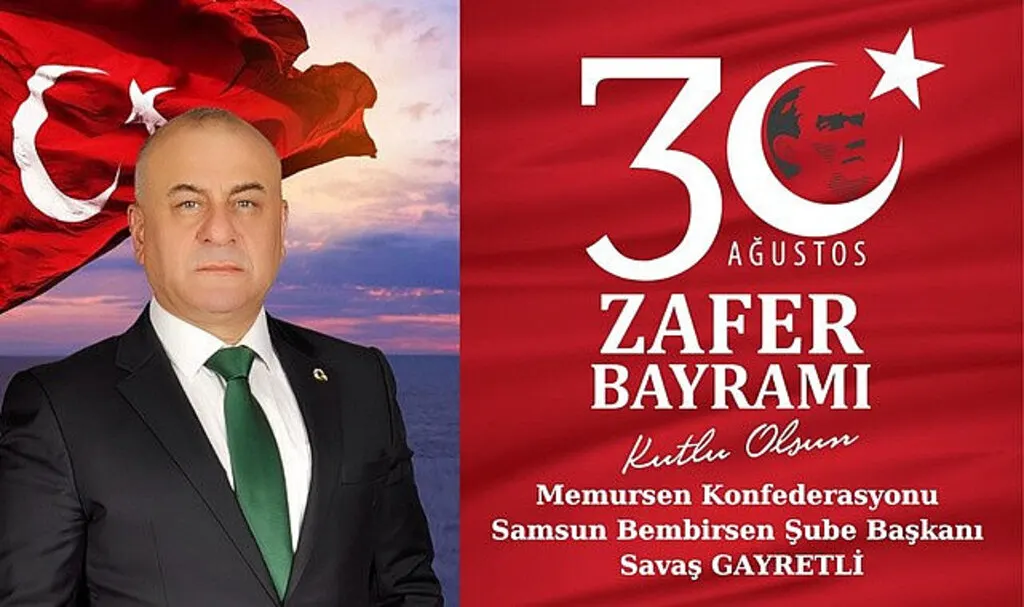 Bembirsen Şube Başkanı Savaş Gayretli'den 30 Ağustos Mesajı