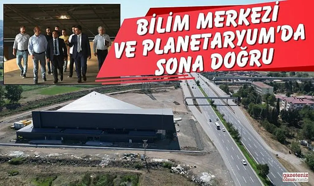 Bilim Merkezi ve Planetaryum'da Sona Doğru 