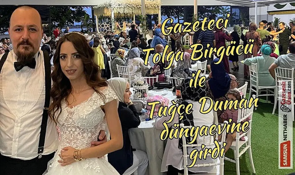 Gazeteci Tolga Birgücü ile Tuğçe Duman dünyaevine girdi