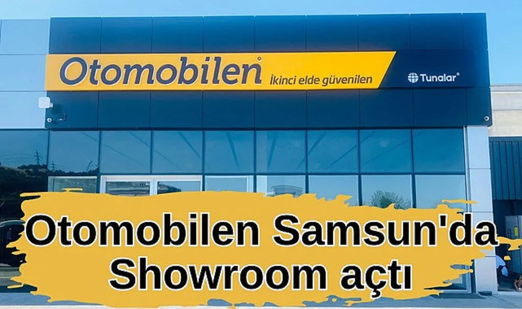 Otomobilen Samsun'da Showroom açtı