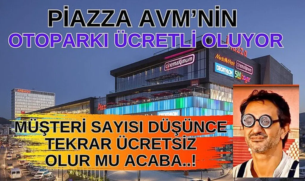 Samsun Piazza AVM'nin otoparkı ücretli mi oldu?