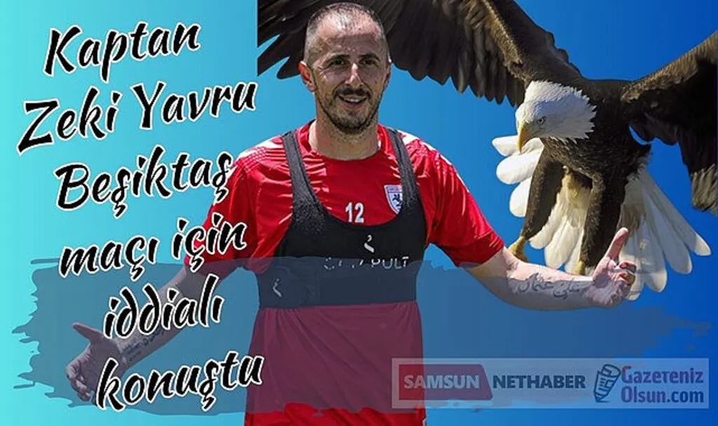 Samsunspor Beşiktaş maçından puan almak istiyor