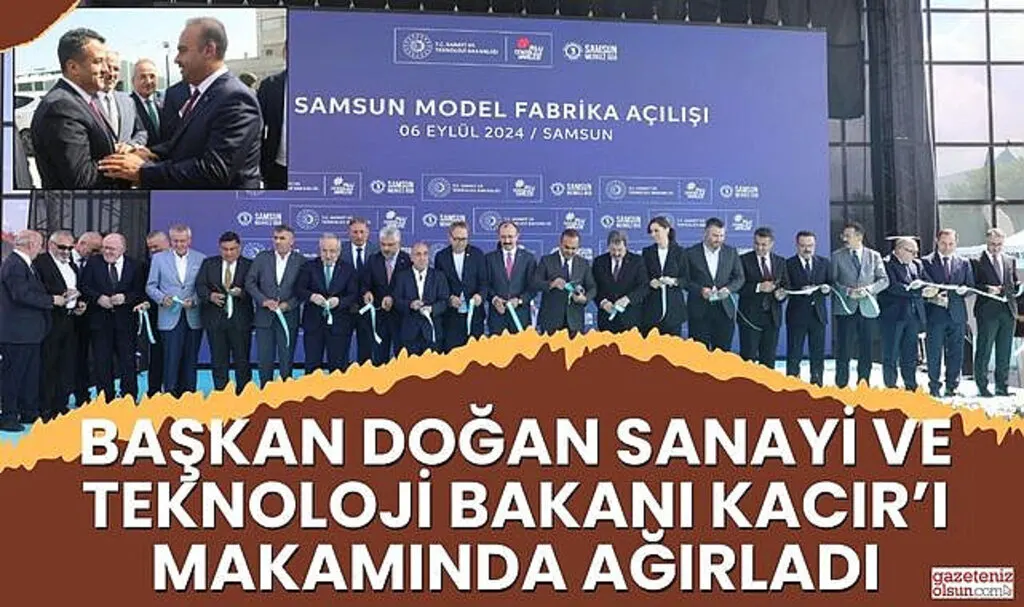 Başkan Doğan Sanayi ve Teknoloji Bakanı Kacır'ı Makamında Ağırladı