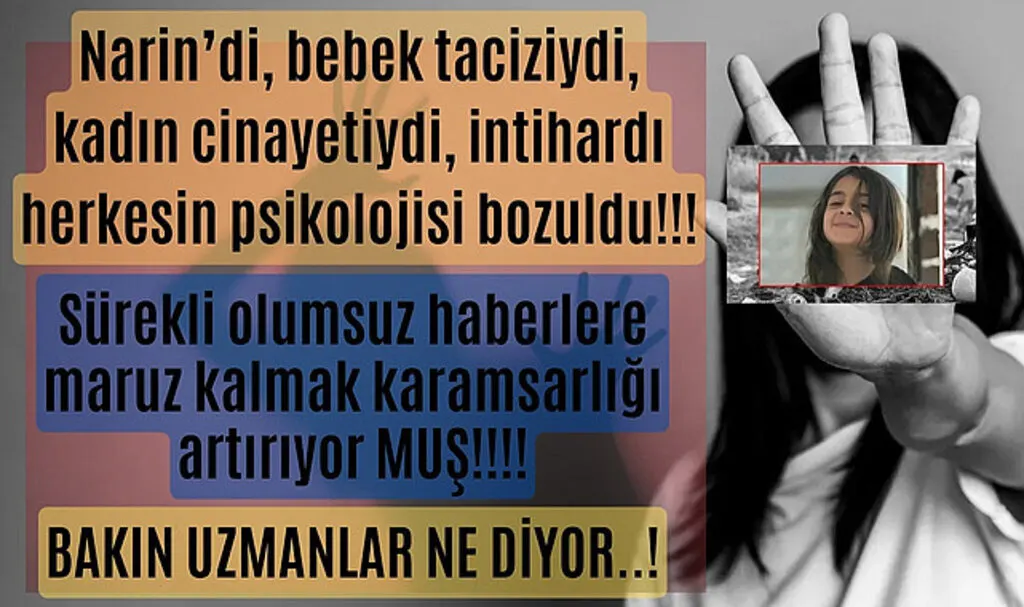 Narin'di, tacizdi, cinayetti, intihardı herkesin psikolojisi bozuldu, Bakın uzmanlar ne diyor!