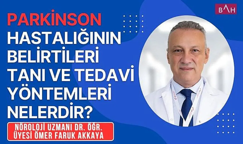 Parkinson hastalığının belirtileri tanı ve tedavi yöntemleri