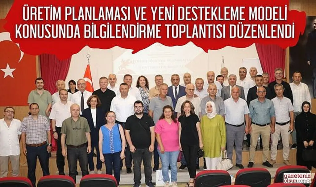 Üretim Planlaması ve Yeni Destekleme Modeli Toplantısı Düzenlendi