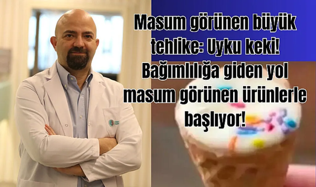 Uyku Keki Nedir? Uyku Keki Bağımlılık Yapar mı? Psikiyatri Uzmanı Prof. Dr. Onur Noyan ile Röportaj