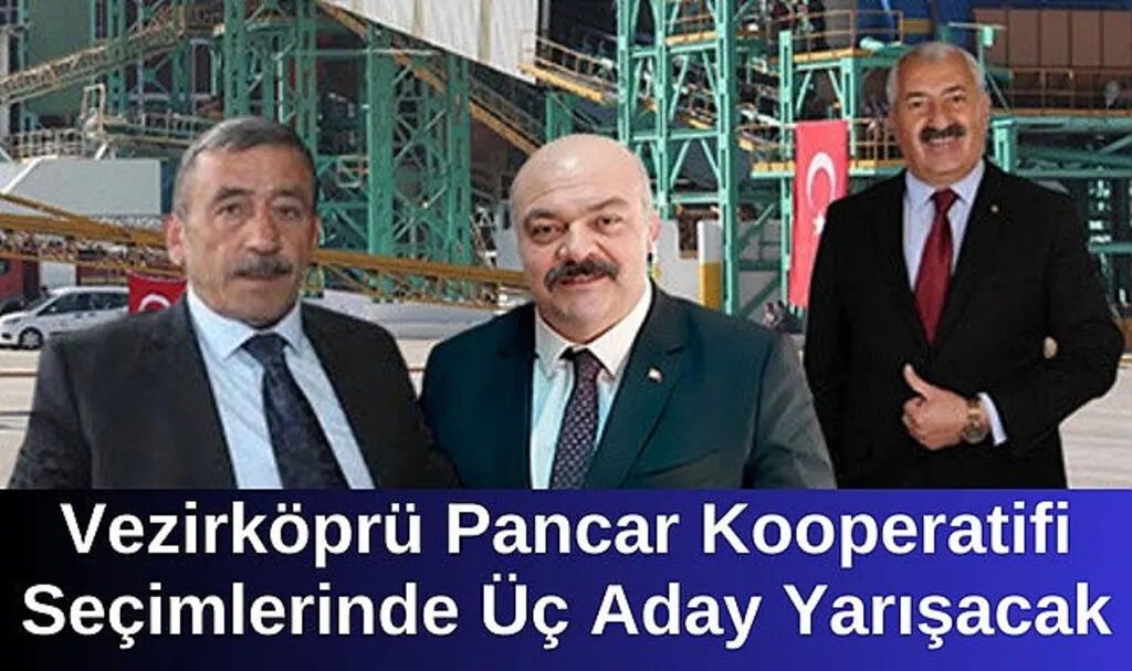 Vezirköprü Pancar Kooperatifi'nde üç adaylı seçim heyecanı