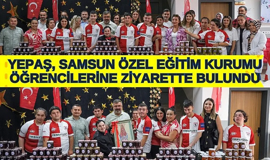 YEPAŞ, Samsun Özel Eğitim Kurumu öğrencilerine ziyarette bulundu