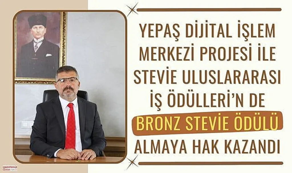 YEPAŞ Stevie Uluslararası İş Ödüllerinde Bronz Stevie Ödülünü Aldı