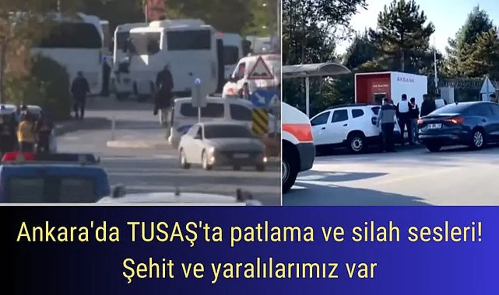 Ankara'da TUSAŞ'ta patlama ve silah sesleri! Bakan Yerlikaya: Şehit ve yaralılarımız var