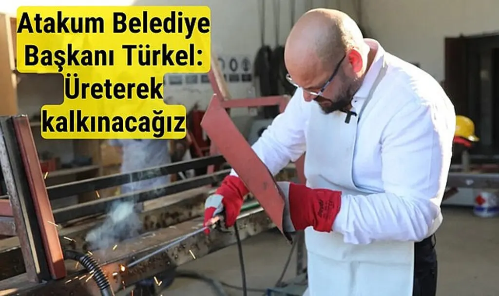 Atakum Belediye Başkanı Türkel: Üreterek kalkınacağız