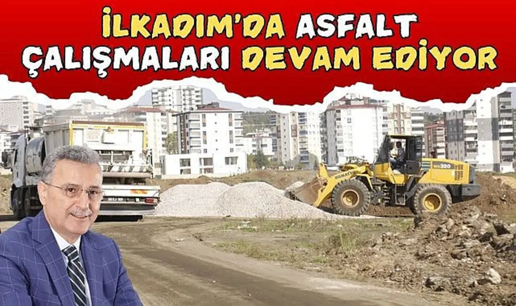 İlkadım'da Asfalt Çalışmaları Devam Ediyor