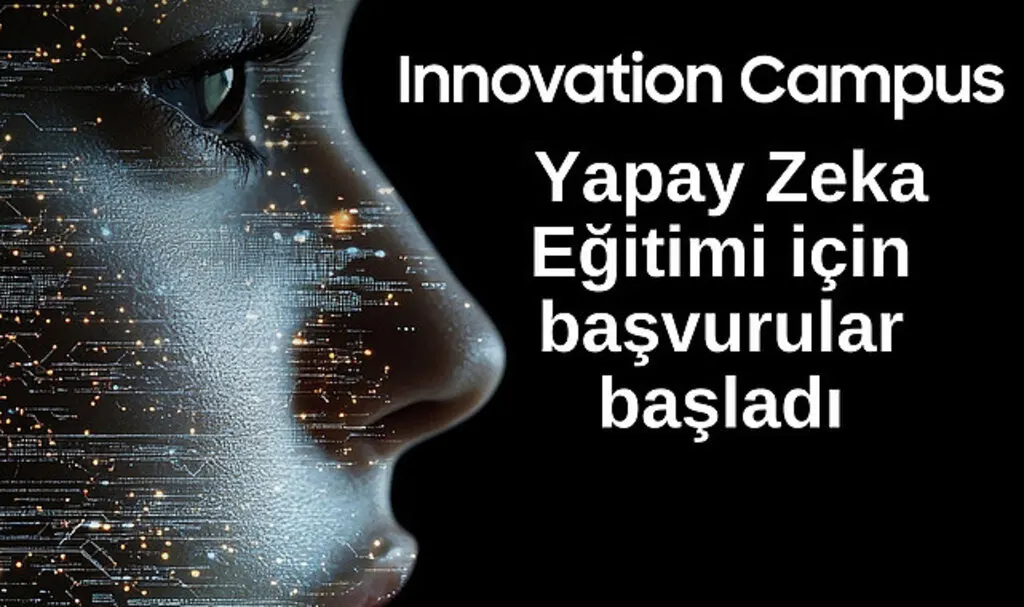 Innovation Campus Programı Yapay Zeka Eğitimi başvuruları başladı