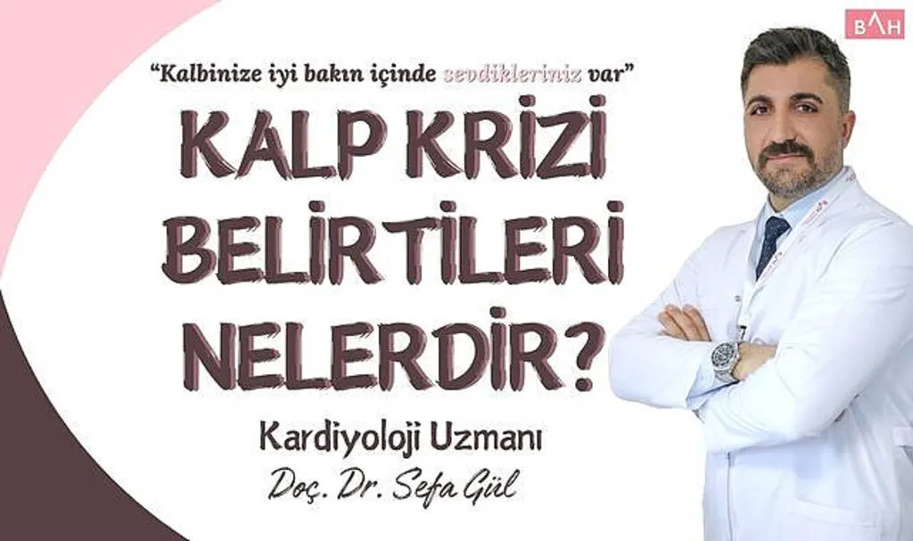 Kalp Krizi Belirtileri Nelerdir?
