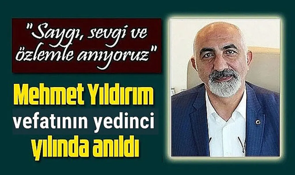 Mehmet Yıldırım vefatının yedinci yılında anıldı