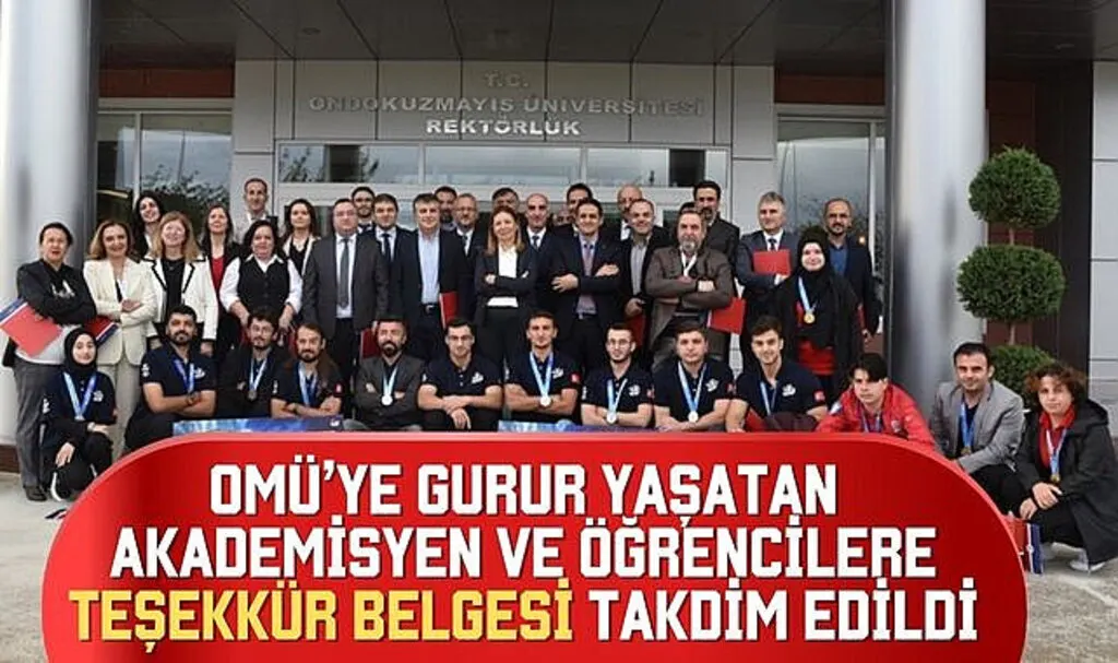 OMÜ'ye Gurur Yaşatan Akademisyen ve Öğrencilere Teşekkür Belgesi Takdim Edildi